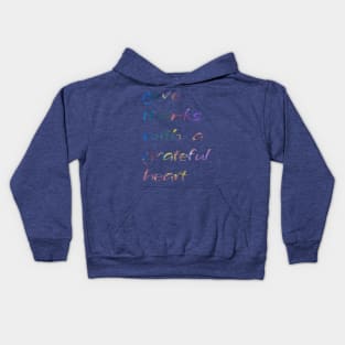 Give Thanks With A Grateful Heart - focus needed Kids Hoodie